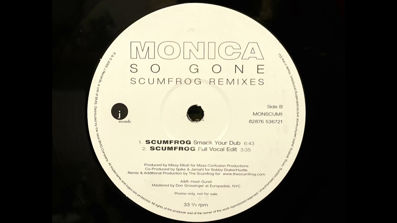 Monica - So Gone (Scumfrog Smack Your Dub)
