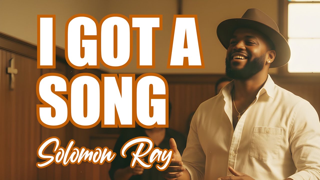Solomon Ray - I Got A Song (Lyrics)