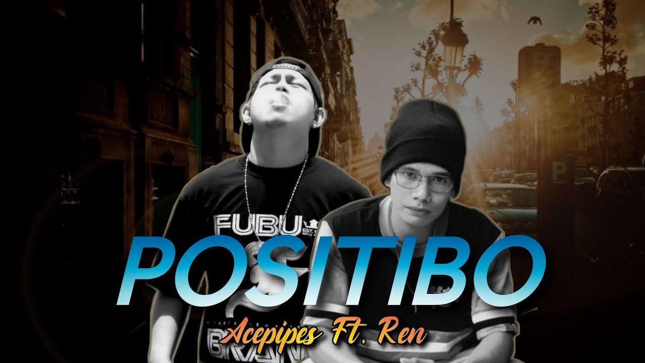 Acepipes - POSITIBO feat. Ren
