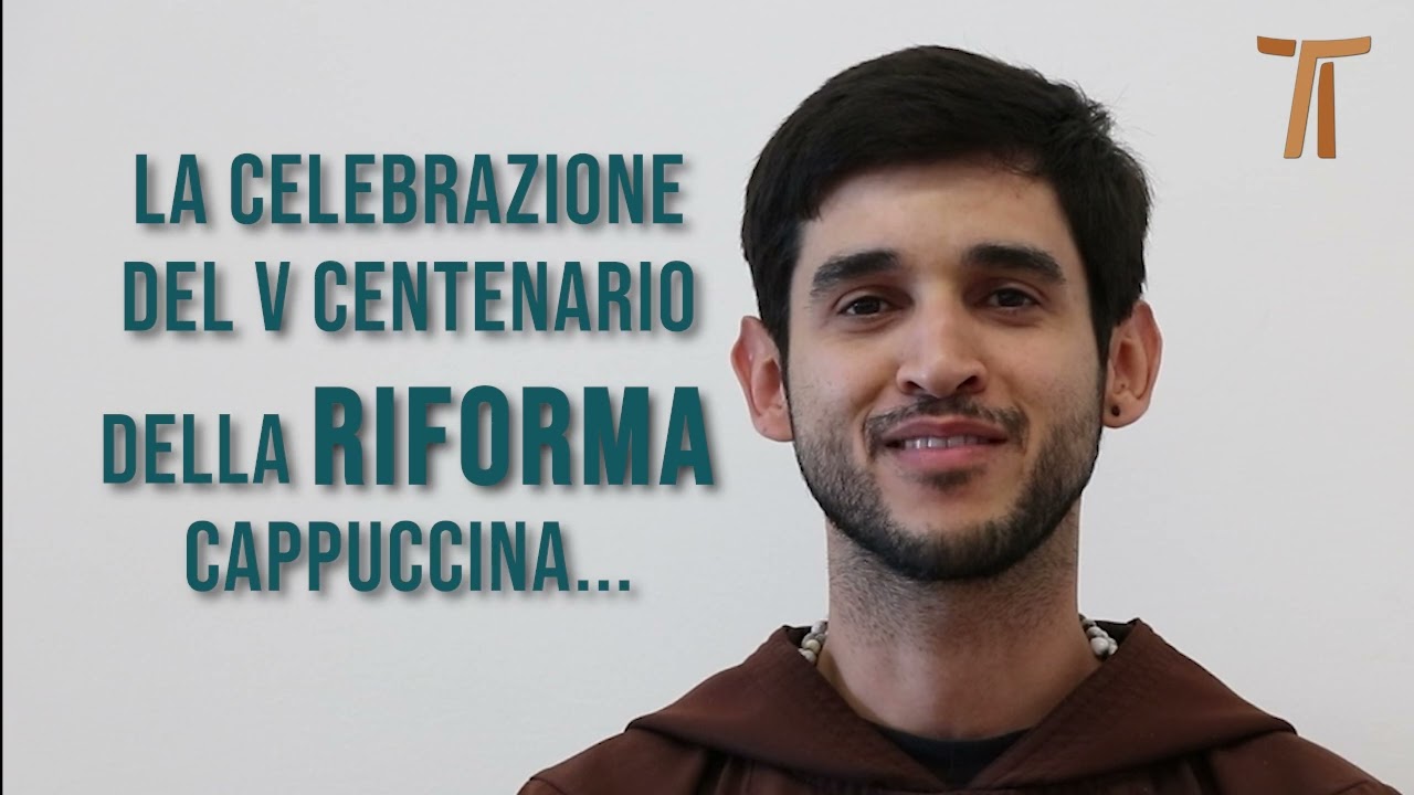 V Centenario della Riforma Cappuccina