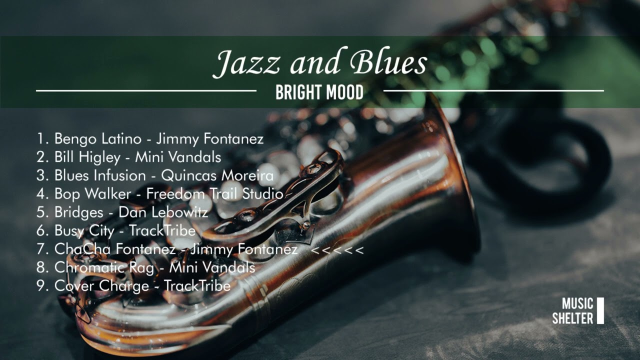 Jazz and Blues Music - Bright Mood - TOP 9 Recommendations
