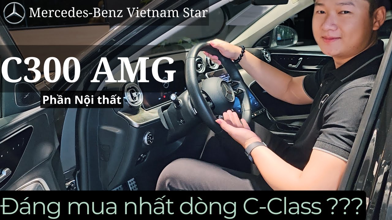 Mercedes C300 AMG #2 - Các chi tiết Nội thất đáng cân nhắc so với C200 Plus, C43 AMG