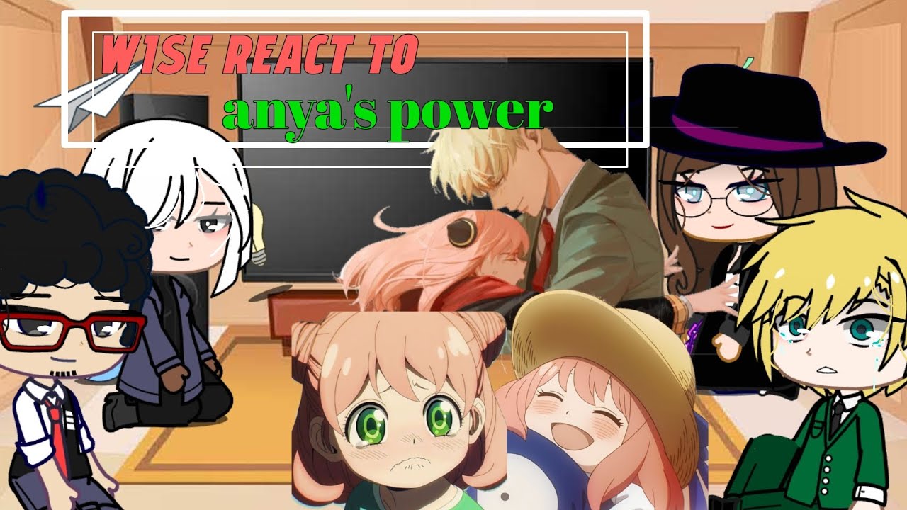 ||WISE OR WESTALIS REACT TO ANYA'S POWER AND OTHER||SPY X FAMILY||ANYA FORGER||GACHA LIFE||REACTION|