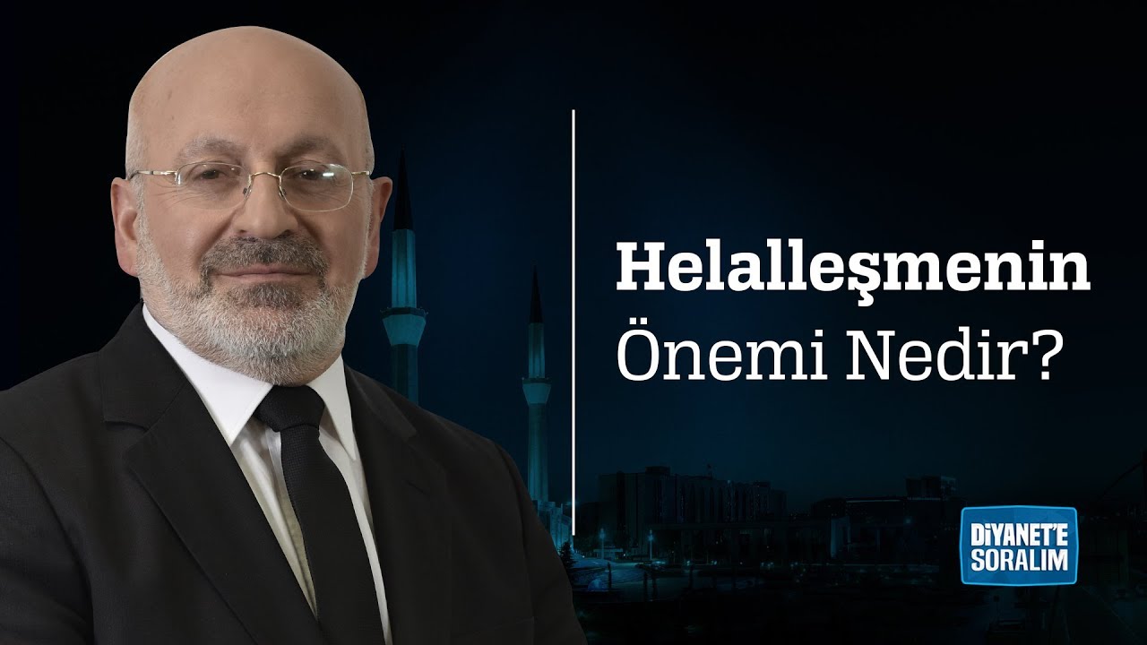 Helalleşmenin Önemi Nedir?