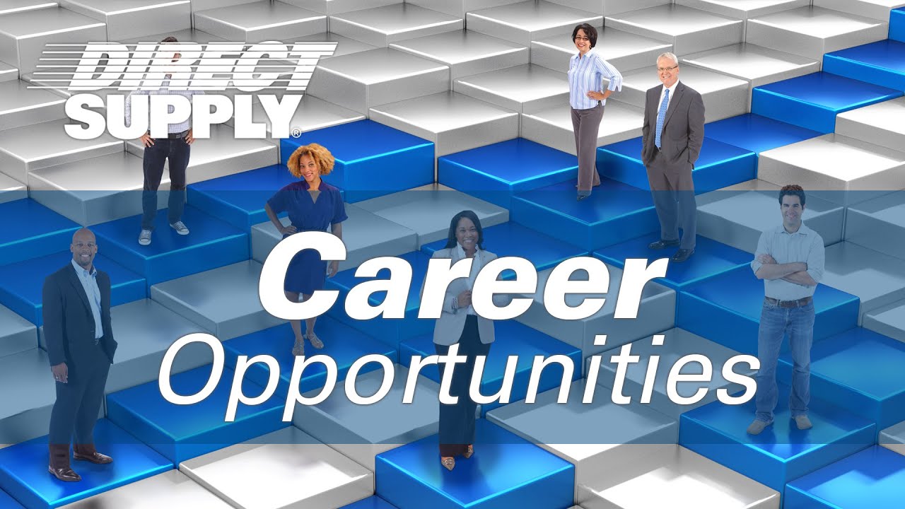 Career Opportunities - Direct Supply is your Destination