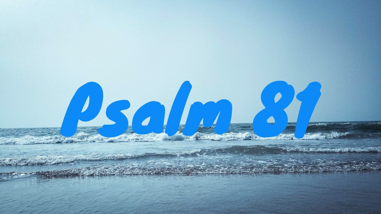 PSALM 81 | Official Audio | Joel Howard