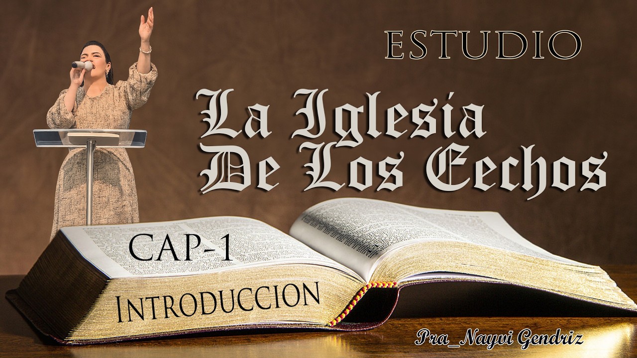 ESTUDIO (LA IGLESIA DE LOS HECHOS)_CAP-1