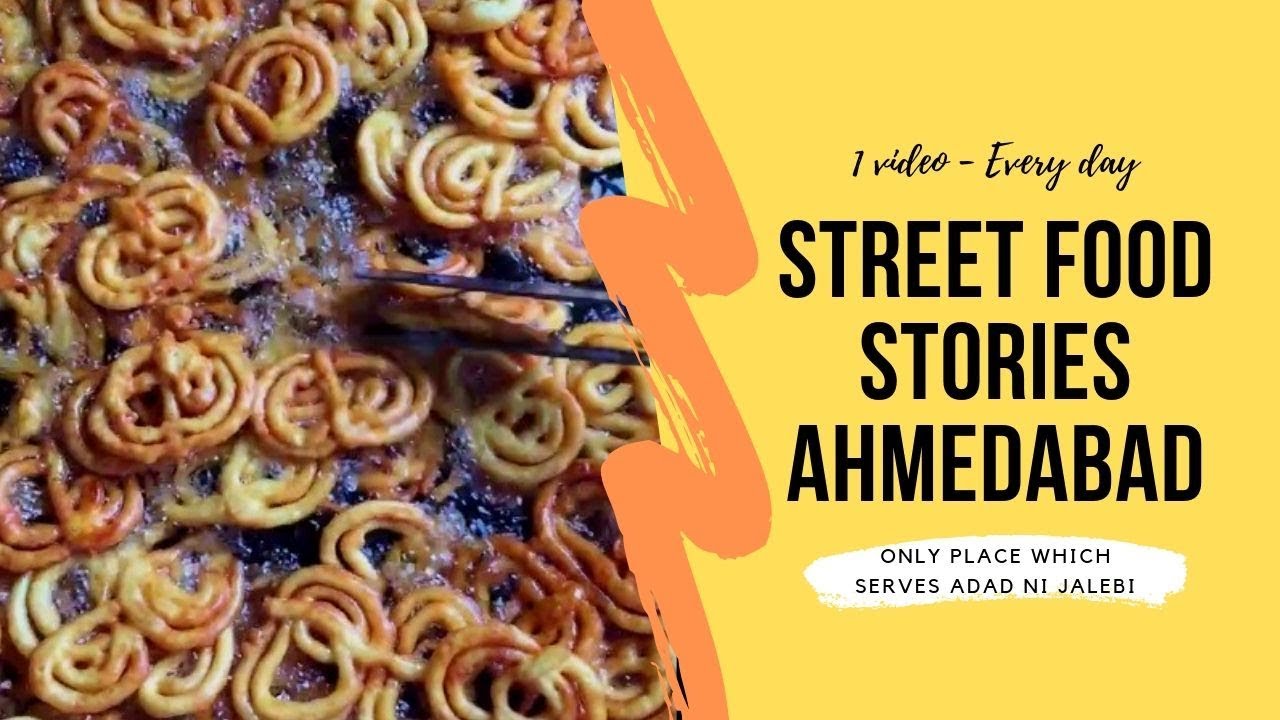 Street Food Stories Episode 10- Adad niJalebi