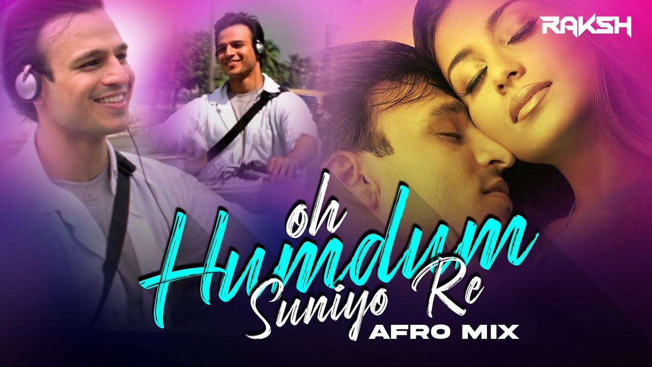 Oh Humdum (AFRO MIX) - Saathiya | RΛKSH