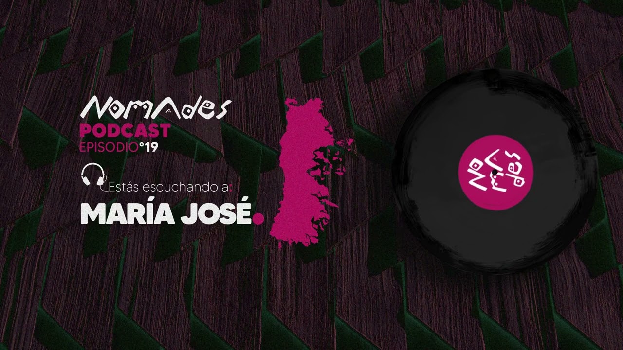 NOMADES PODCAST #019 - DJ SET - MAR&Iacute;A JOS&Eacute; [PROGRESSIVE HOUSE]
