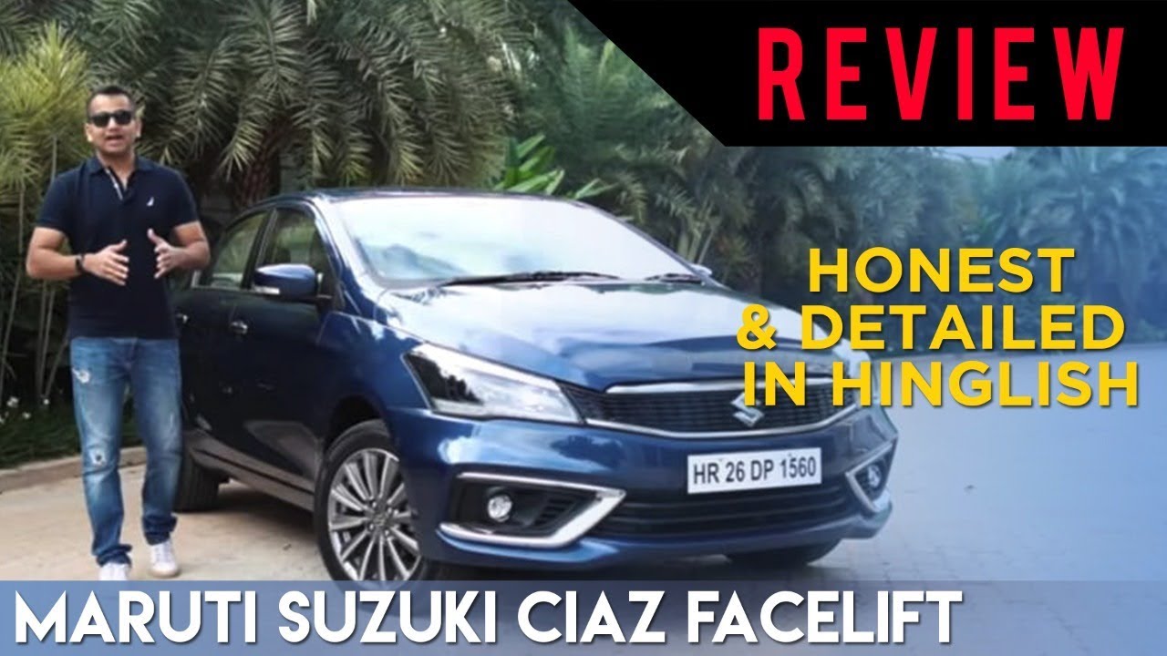 2018 Maruti Suzuki Ciaz Facelift Review: Honest & Detailed in Hinglish