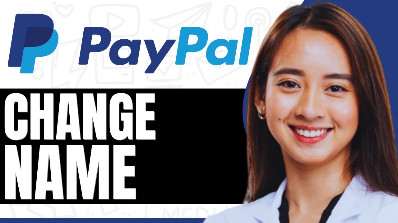 How To Change Name On PayPal Account - Step By Step