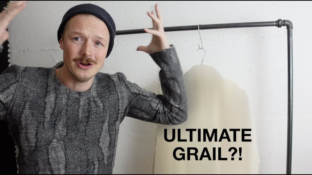 ...buying the ULTIMATE GRAIL piece?
