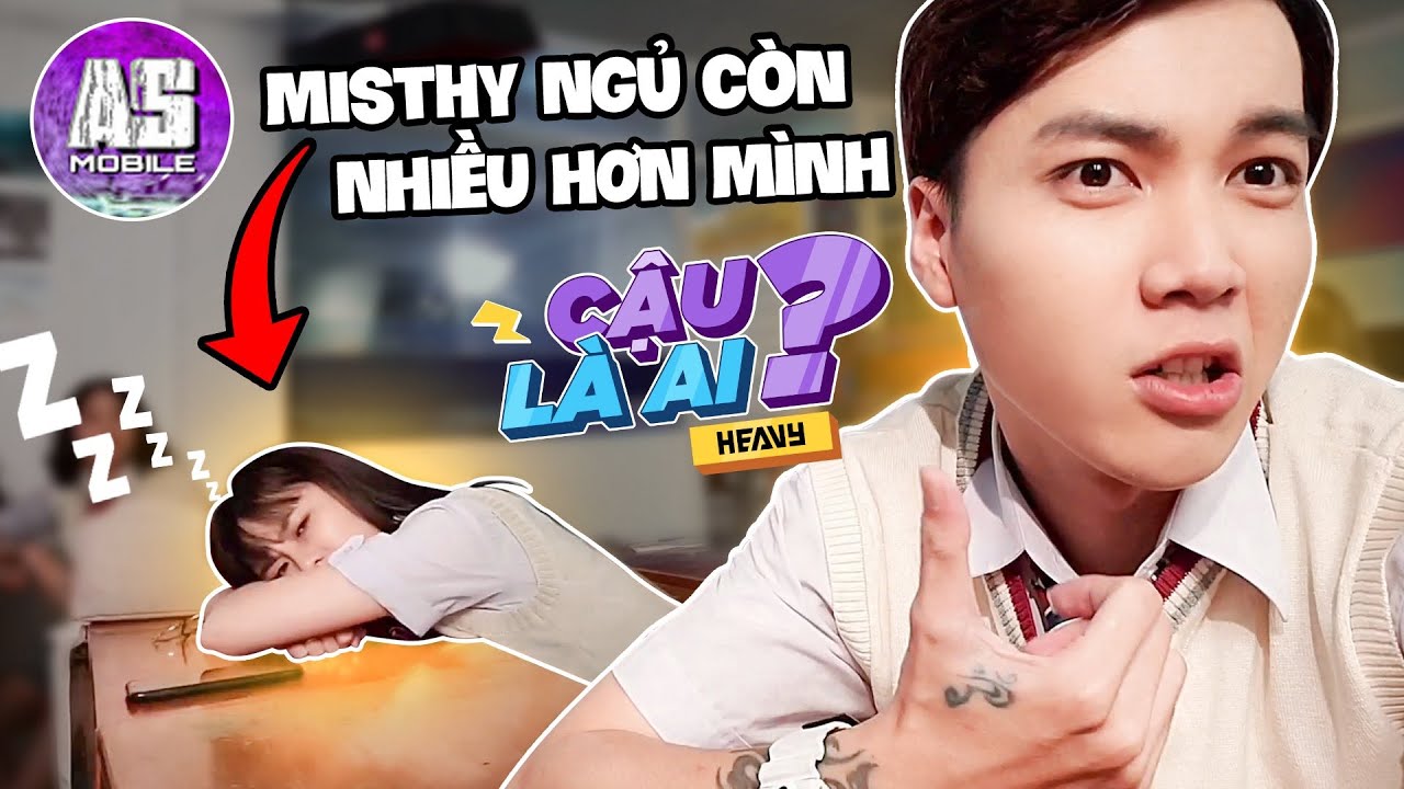 MISTHY Ngủ Trong Hậu Trường Phim Ngắn CẬU LÀ AI !?! | AS Mobile Vlog