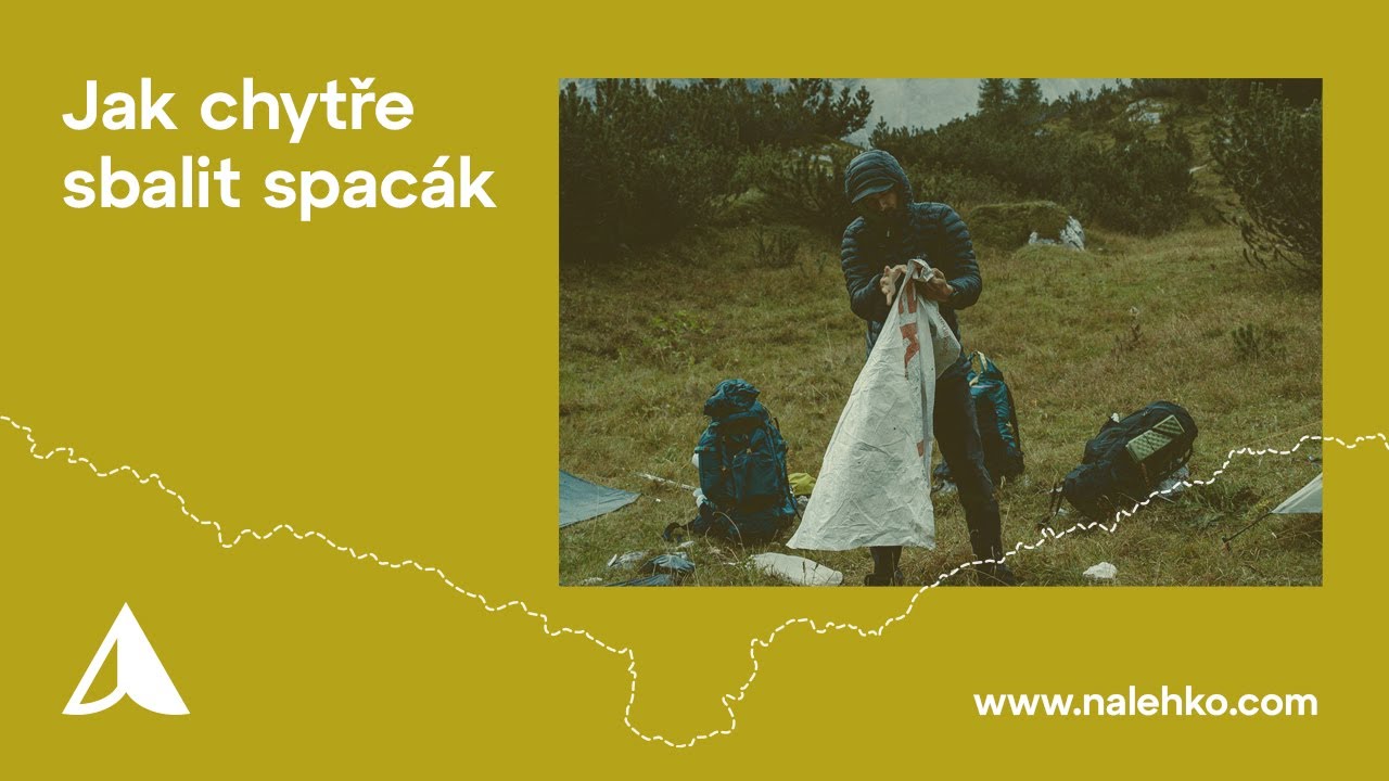 Jak chytře sbalit spacák ~ Nalehko