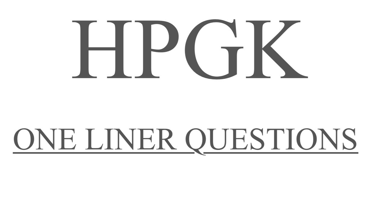 HPGK ONE LINER QUESTIONS || ALLEXAM