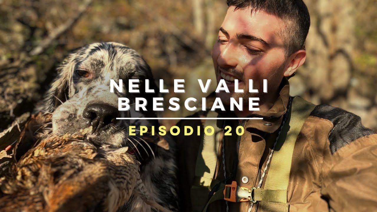 Nelle Valli Bresciane - Episodio 20 | Caccia alla beccaccia