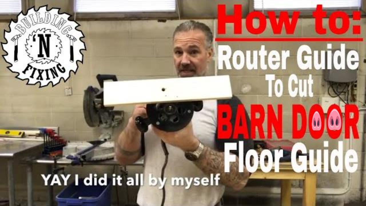 How to Make a Router Guide For a Barn Door Floor Track.