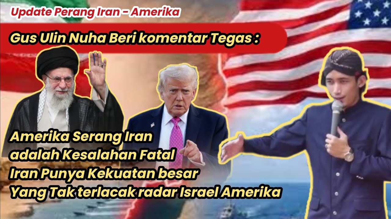 Blunder Besar Amerika Serang Iran yg punya kekuatan tersembunyi . Pengajian Gus Ulin Nuha terbaru