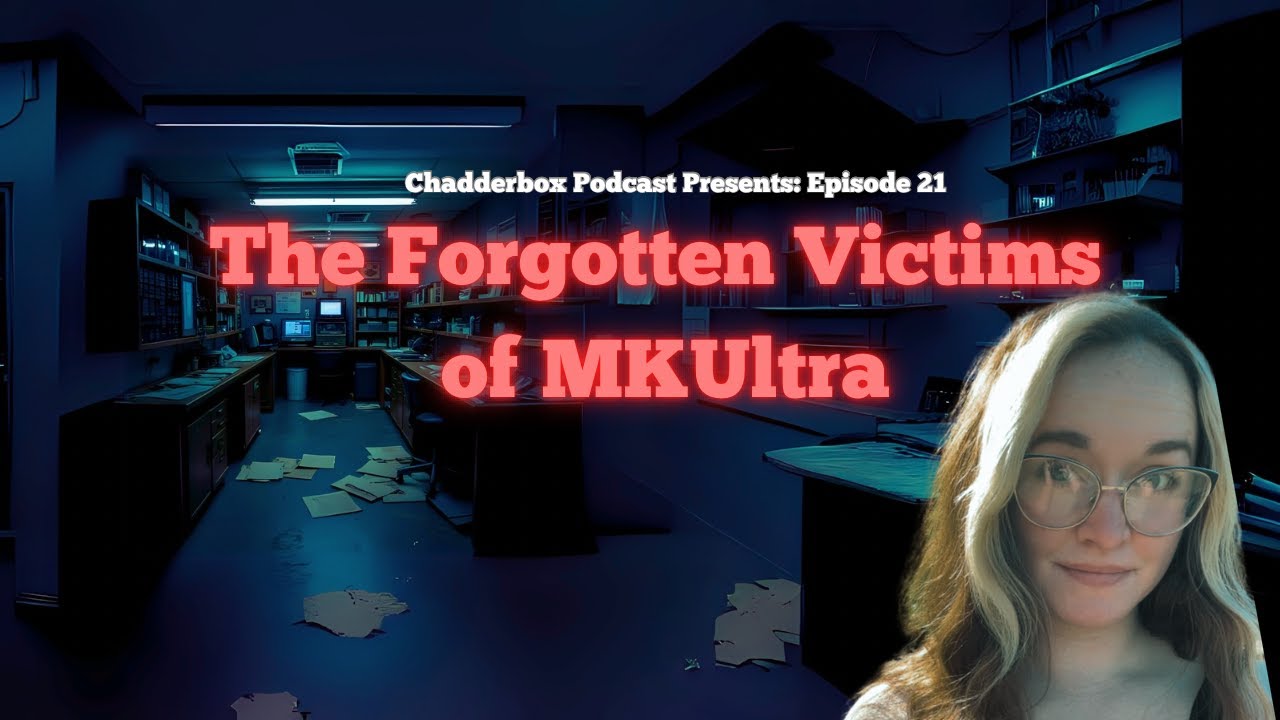 Episode 21: The Forgotten Victims of MKUltra
