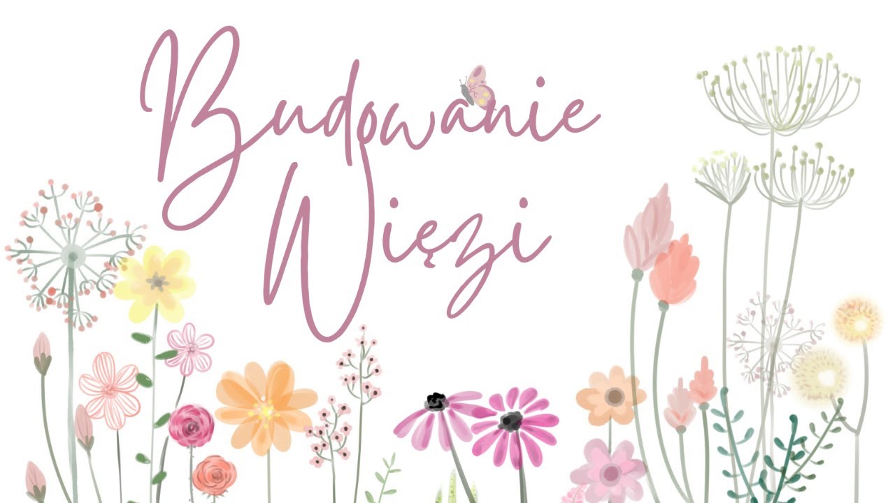 Seminarium Budowanie Więzi w oparciu o teorię Więzi Bowlby'ego i Analizę Transakcyjną