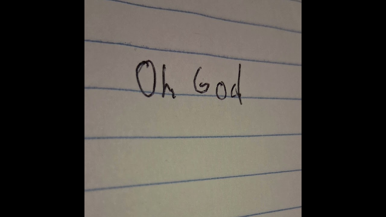 Oh God (the song I recorded on stream the other night) 