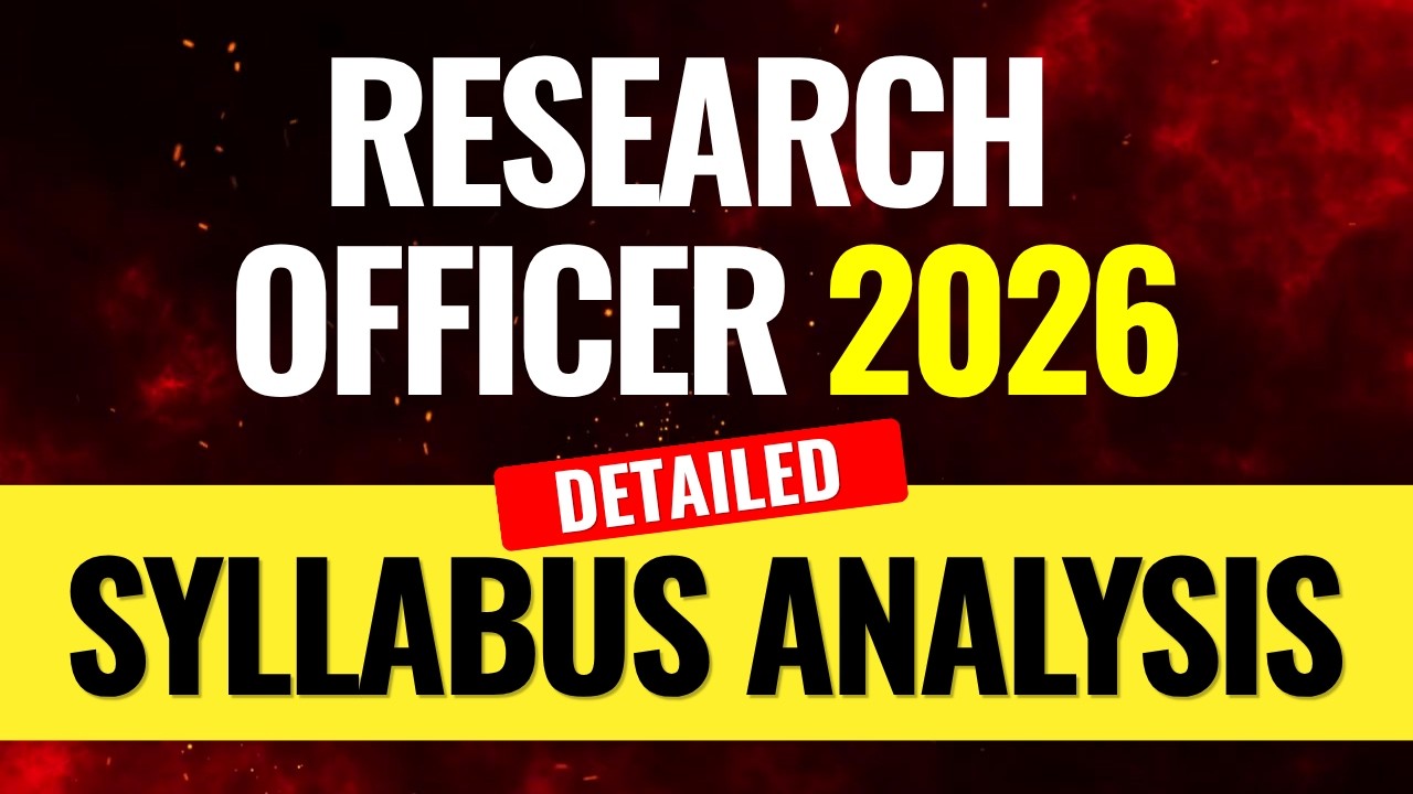 RESEARCH OFFICER 2026  | DETAILED SYLLABUS ANALYSIS🚨 #researchofficer #newupdate