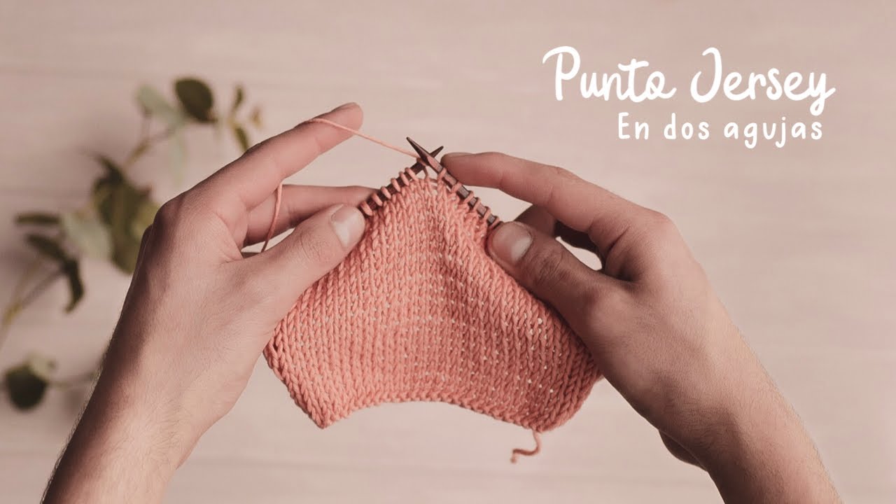 Punto Jersey en dos agujas | paso a paso