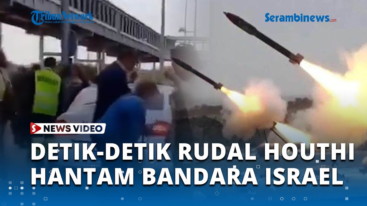 Detik detik Rudal Houthi Hantam Bandara Ben Gurion Seusai PM Netanyahu Mendarat