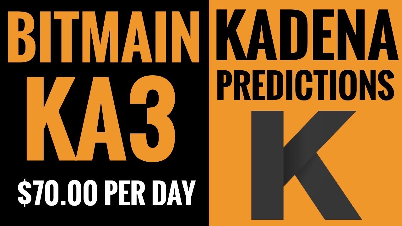 Kadena Price Predictions Bitmain KA3 Miner