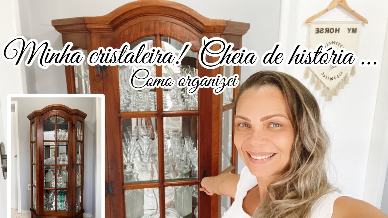 COMO ARRUMAR A CRISTALEIRA | PEÇAS ANTIGAS COM HISTÓRIA E DE BRECHÓ