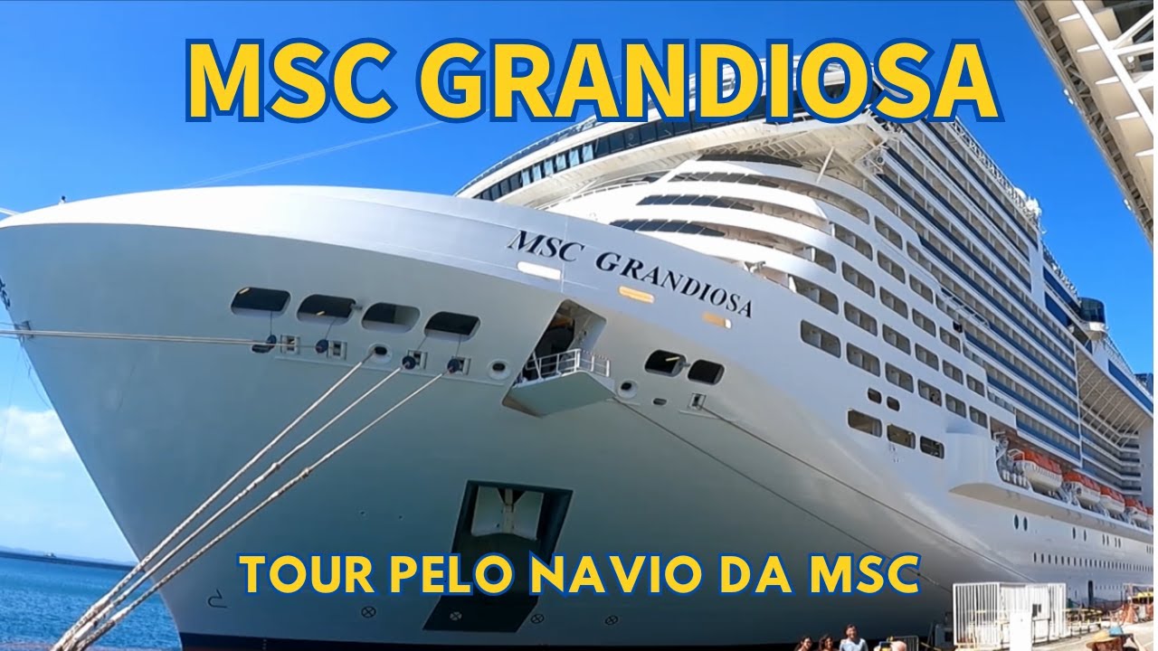 Cruzeiro MSC Grandiosa | Tour pelo navio MSC Grandiosa