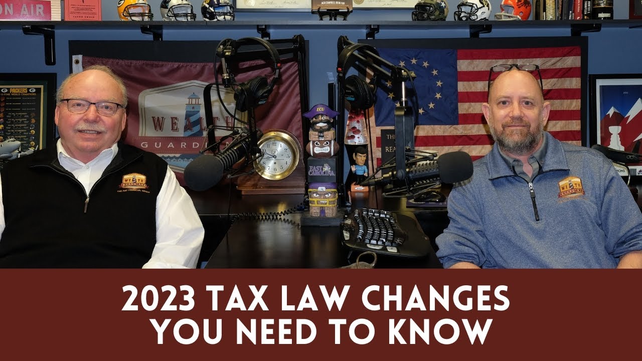 2023 Tax Law Changes You Need to Know