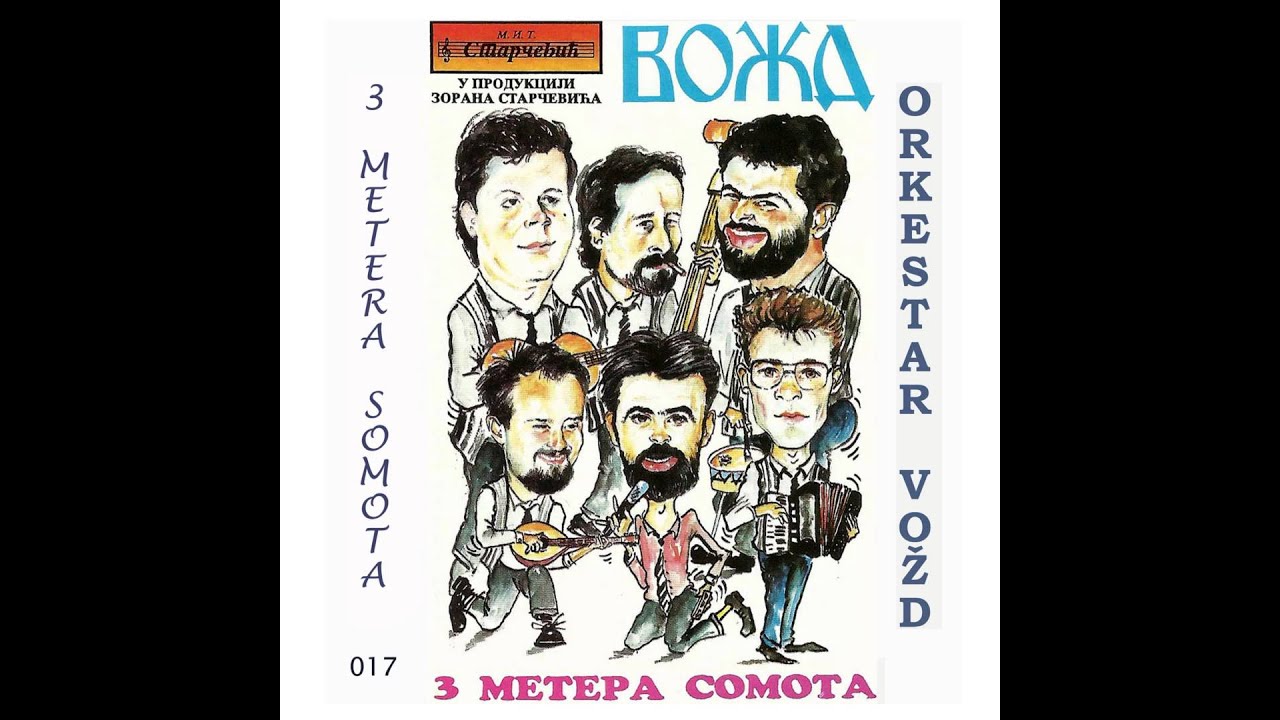 Orkestar Vozd - Tri metera somota - (Audio 1994)