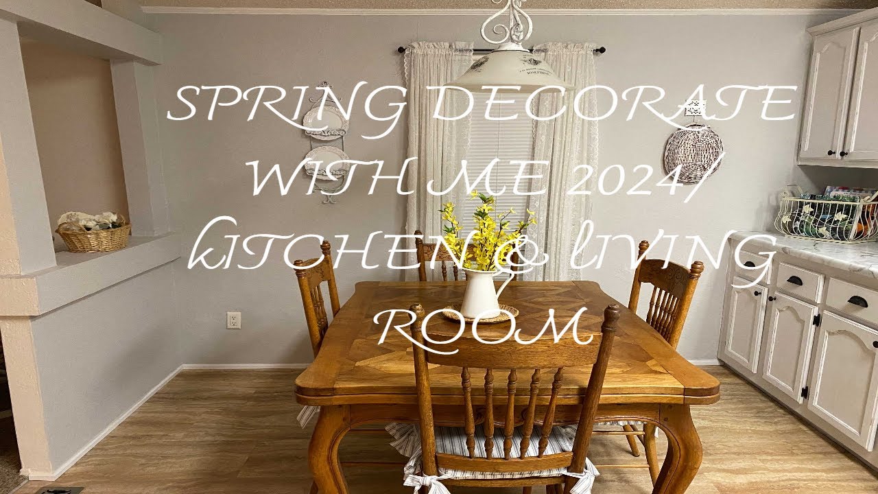 Spring Decorate With Me 2024/Kitchen and Living Room