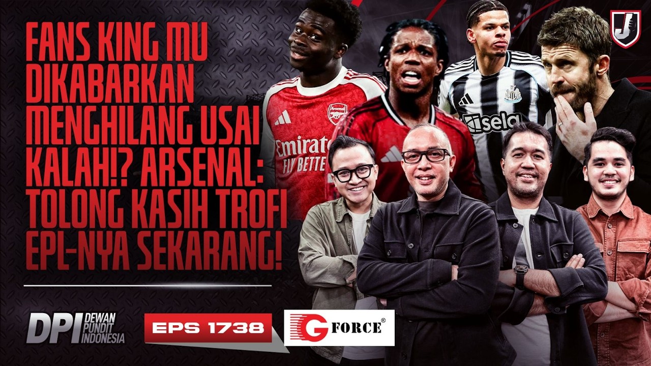 KING MANCHESTER UNITED AKHIRNYA KALAH, ARSENAL 95% JUARA EPL! - DPI SEASON 2025/26 - EPS 1738