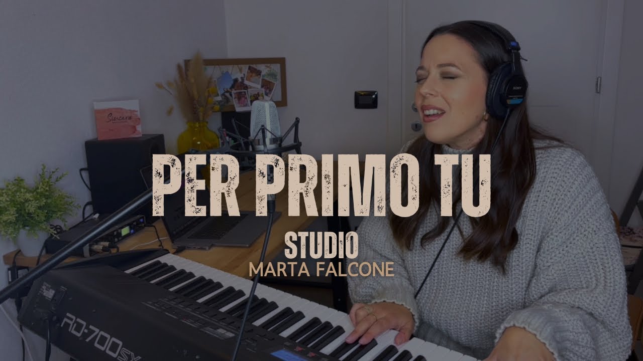 Per Primo Tu - Marta Falcone (piano e voce)