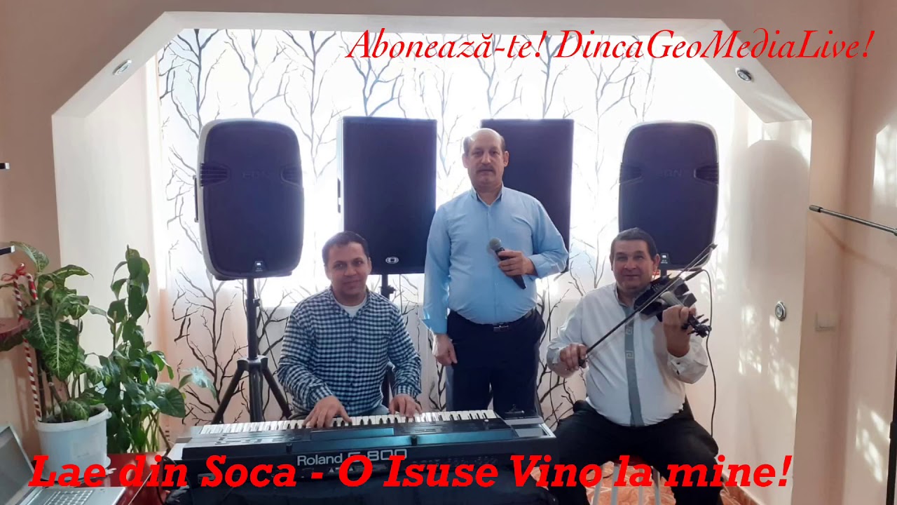 Lae din Soca - O Isuse Vino la mine!