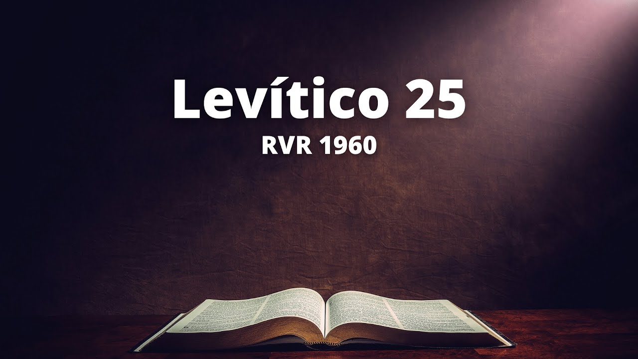 Levítico 25 - Reina Valera 1960 (Biblia en audio)