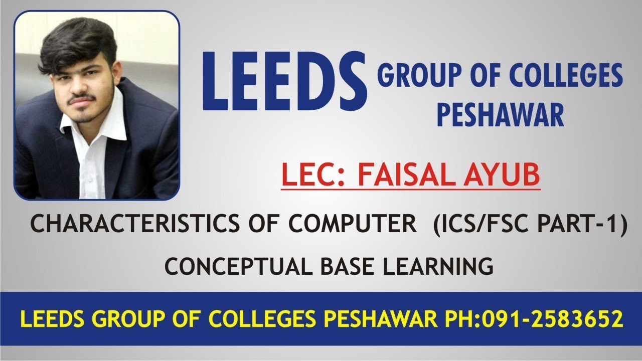 Characteristics of Computer | (ICS/FSC Part-1) - Lecture - 6 LEEDs College Peshawar