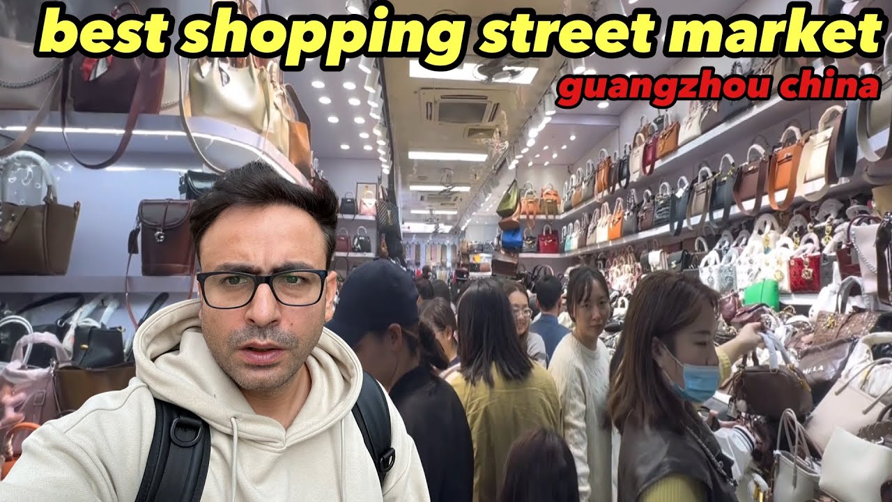 BEST STREET MARKET FOR SHOPPING guangzhou china