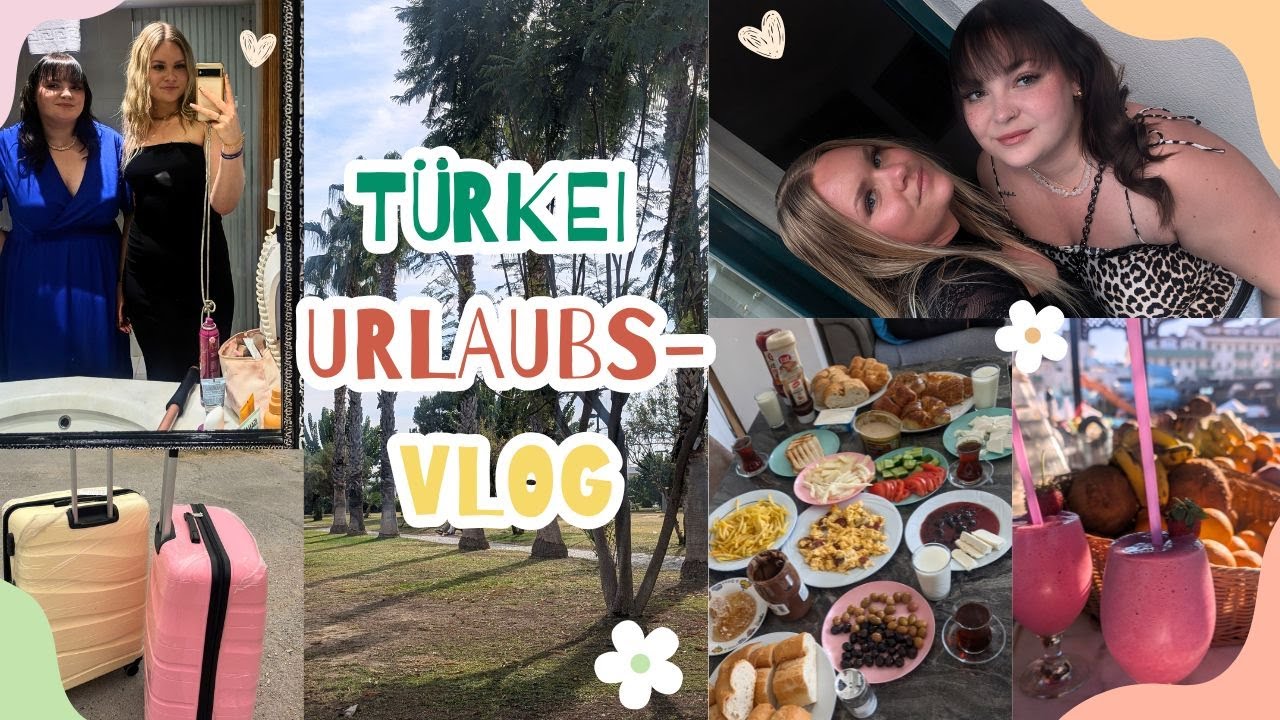 TÜRKEI-URLAUB - im GRAND SEKER HOTEL - GIRLS TRIP 2.0 mit Pauline! Turkish breakfast, shoppen...
