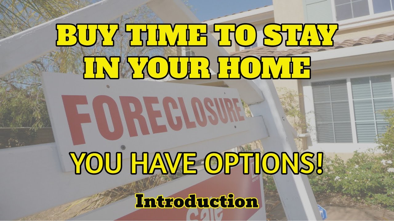 How To Stop Foreclosure Before It's Too Late Buy Time To Stay In Your Home