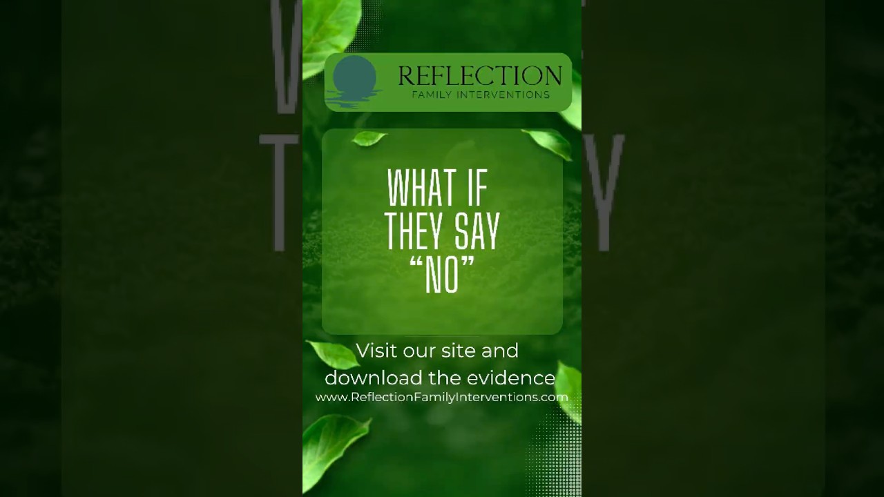 What If They Say No to Treatment? Intervention Strategies for Families