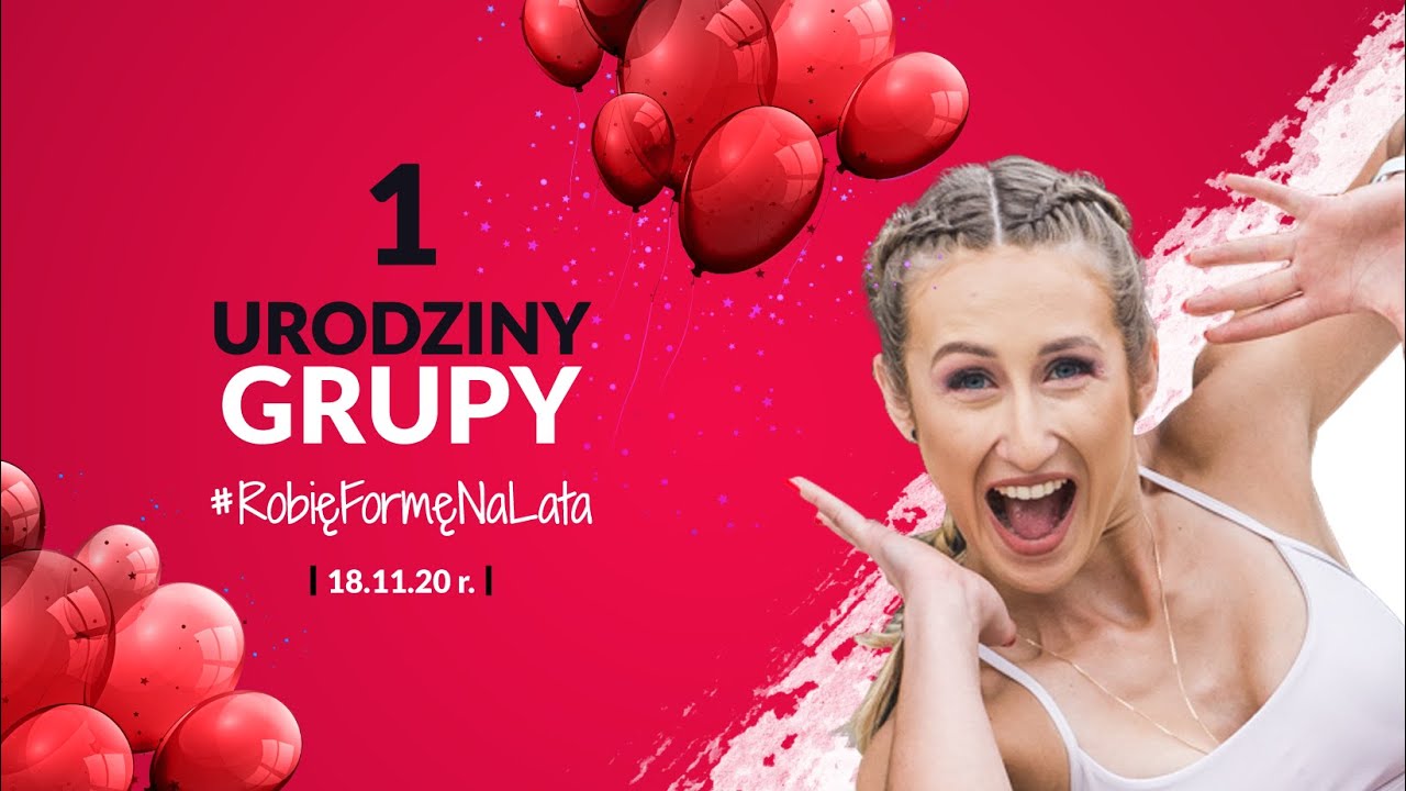1 urodziny grupy #RobięFormęNaLata 🎂