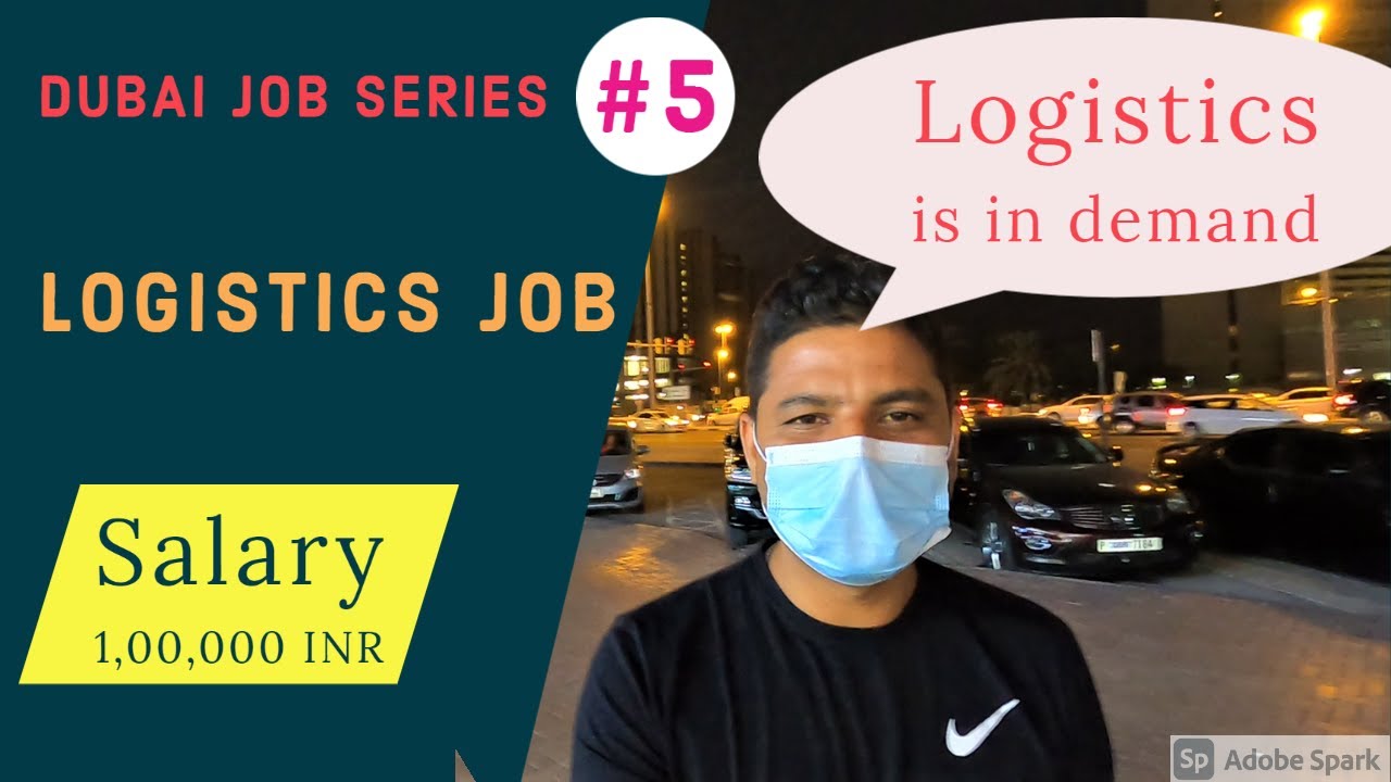 Logistics Job in Dubai 2020-21 | How to get from India| Salary, interview process| Dubai Job Series