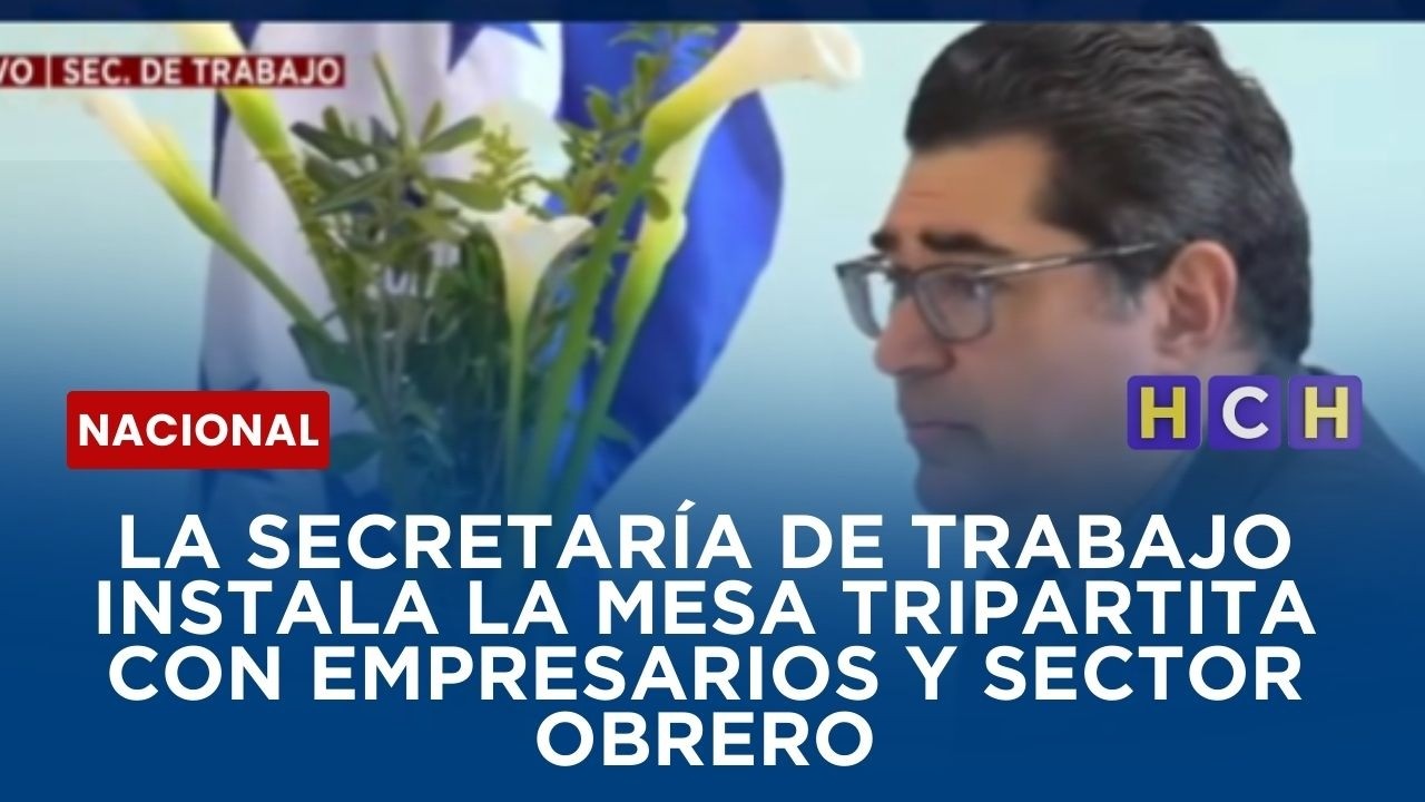 La Secretaría de Trabajo instala la mesa tripartita con empresarios y sector obrero