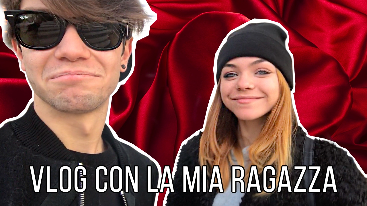 VLOG CON LA MIA RAGAZZA!!