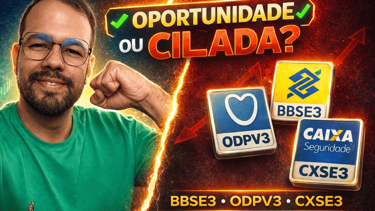 BBSE3, ODPV3 E CXSE3 NA CARTEIRA: FOI OPORTUNIDADE... OU CILADA?