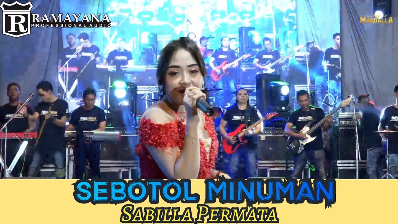 GARA GARA SEBOTOL MINUMAN - SABILLA PERMATA - NEW MANDALLA LIVE WEDDING NAMIRA & RIZKY RAMAYANA